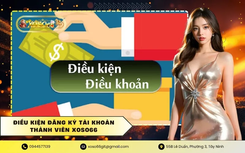 Điều kiện đăng ký tài khoản thành viên XOSO66
