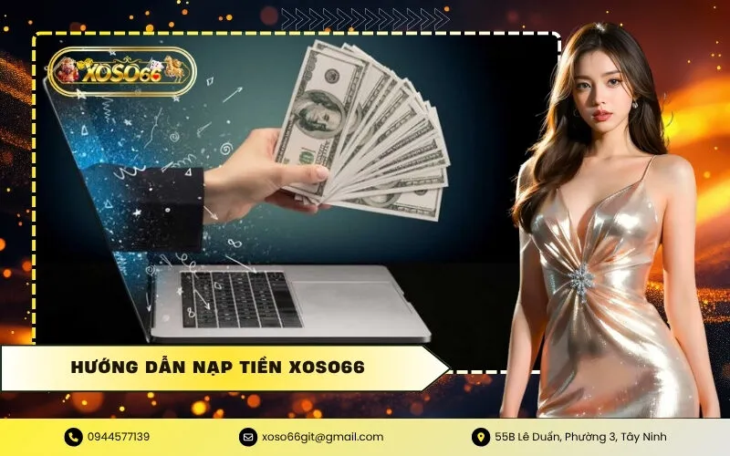 Hướng Dẫn Nạp Tiền XOSO66