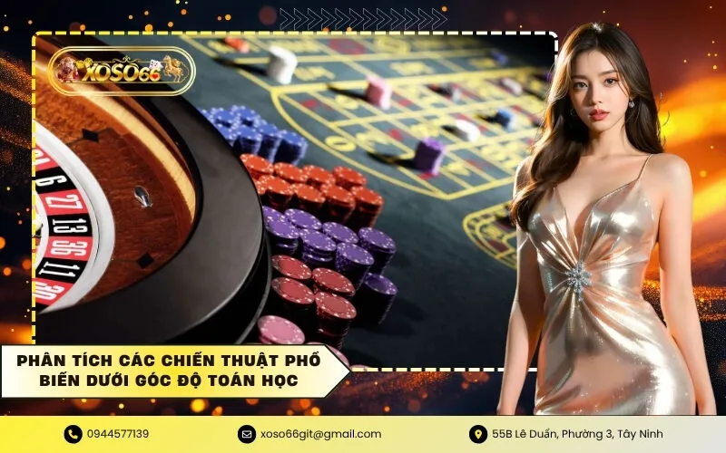 Phân tích các chiến thuật phổ biến dưới góc độ toán học