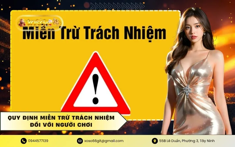 Quy định miễn trừ trách nhiệm đối với người chơi